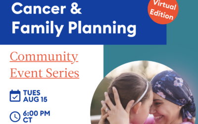 Join us for a Cancer & Family Planning Virtual Event with Imerman Angels