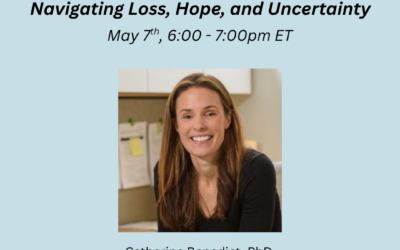 Family Building After Cancer: Navigating Loss, Hope, and Uncertainty Event with Dr. Catherine Benedict