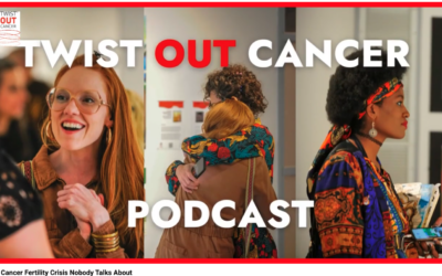 Shedding Light on the Silent Struggle: Worth the Wait on the Twist Out Cancer Podcast